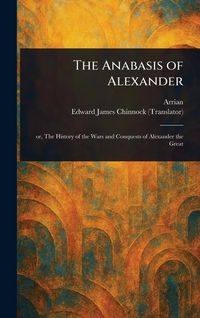 Produktbild: The Anabasis of Alexander