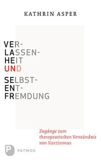 Produktbild: Verlassenheit und Selbstentfremdung