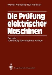 Produktbild: Die Pr&uuml;fung elektrischer Maschinen