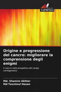 Produktbild: Origine e progressione del cancro: migliorare la comprensione degli enigmi