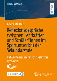 Produktbild: Reflexionsgespr&auml;che zwischen Lehrkr&auml;ften und Sch&uuml;ler*innen im Sportunterricht der Sekundarstufe I