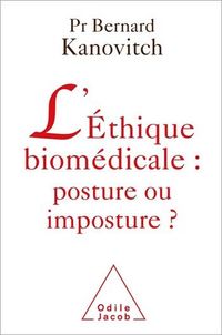 Produktbild: L' &Eacute;thique biom&eacute;dicale : posture ou imposture ?