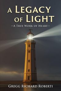 Produktbild: A Legacy of Light-A True Work of Heart