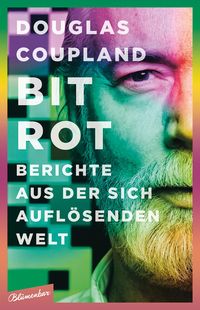 Bild vom Artikel Bit Rot vom Autor Douglas Coupland