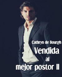 Produktbild: Vendida al mejor postor II (Castelli, #2)