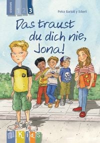 Produktbild: Das traust du dich nie, Jona! &ndash; Lesestufe 3