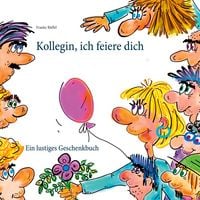 Produktbild: Kollegin, ich feiere dich