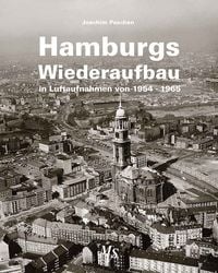 Produktbild: Hamburgs Wiederaufbau in Luftaufnahmen von 1954 - 1965