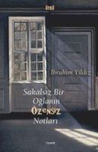 Produktbild: Sakalsiz Bir Oglanin &Ouml;zensiz Notlari