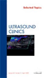 Produktbild: Selected Topics, an Issue of Ultrasound Clinics