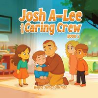 Produktbild: Josh A-Lee and the Caring Crew