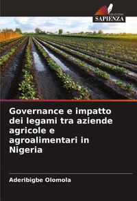 Produktbild: Governance e impatto dei legami tra aziende agricole e agroalimentari in Nigeria