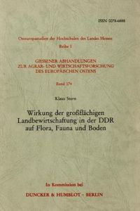 Produktbild: Wirkung der gro&szlig;fl&auml;chigen Landbewirtschaftung in der DDR auf Flora, Fauna und Boden.