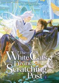 Produktbild: The White Cat's Divine Scratching Post (Novel) Vol. 3