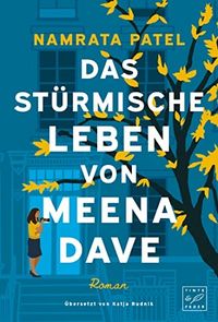 Produktbild: Das st&uuml;rmische Leben von Meena Dave