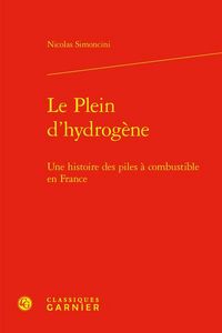 Produktbild: Le Plein D'hydrogene : Une Histoire des Piles a Combustible En France