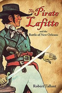 Produktbild: Pirate Lafitte and the Battle of New Orleans, The