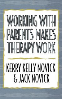 Produktbild: Working with Parents Makes Therapy Work