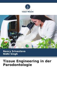 Produktbild: Tissue Engineering in der Parodontologie