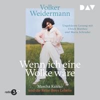 Produktbild: Wenn ich eine Wolke w&auml;re. Mascha Kal&eacute;ko und die Reise ihres Lebens