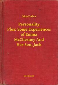 Produktbild: Personality Plus: Some Experiences of Emma McChesney And Her Son, Jack