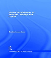 Produktbild: Social Foundations of Markets, Money and Credit