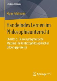 Produktbild: Handelndes Lernen im Philosophieunterricht