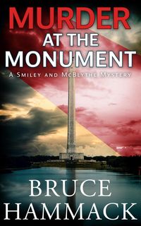Produktbild: Murder At The Monument (A Smiley and McBlythe Mystery, #13)