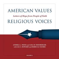 Bild vom Artikel American Values, Religious Voices, Volume 2 - Letters of Hope from People of Faith vom Autor Andrea Weiss