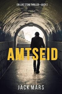 Produktbild: Amtseid (Ein Luke Stone Thriller-Buch 2)