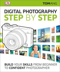 Produktbild: Ang, T: Digital Photography Step by Step