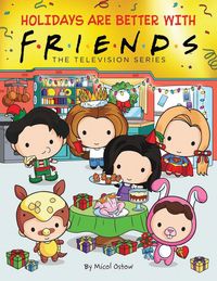 Produktbild: Holidays Are Better with Friends (Friends Picture Book)