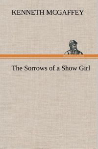 Produktbild: The Sorrows of a Show Girl