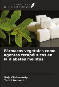 Produktbild: F&aacute;rmacos vegetales como agentes terap&eacute;uticos en la diabetes mellitus