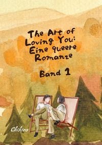Bild vom Artikel The Art Of Loving You vom Autor Chihiro