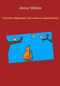 Produktbild: Tierische Diplomatie und weiteres missGeschick