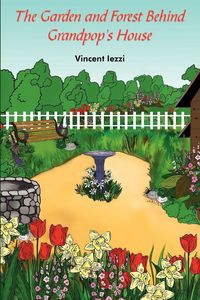 Produktbild: The Garden and Forest Behind Grandpop's House