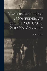 Produktbild: Reminiscences of a Confederate Soldier of Co. C, 2nd Va. Cavalry