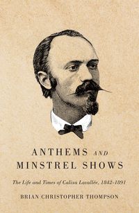 Produktbild: Anthems and Minstrel Shows