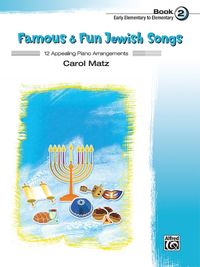 Produktbild: Famous & Fun Jewish Songs, Book 2
