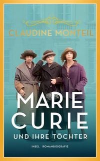 Bild vom Artikel Marie Curie und ihre Töchter vom Autor Claudine Monteil