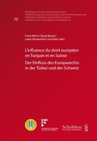 Produktbild: L'influence du droit europ&eacute;en en Turquie et en Suisse / Der Einfluss des Europarechts in der T&uuml;rkei und der Schweiz