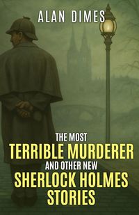 Produktbild: The Most Terrible Murderer and Other New Sherlock Holmes Stories