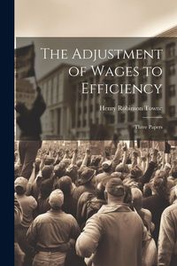 Produktbild: The Adjustment of Wages to Efficiency