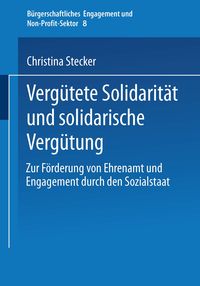 Produktbild: Verg&uuml;tete Solidarit&auml;t und solidarische Verg&uuml;tung
