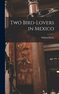 Produktbild: Two Bird-lovers in Mexico