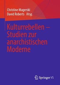 Produktbild: Kulturrebellen - Studien zur anarchistischen Moderne