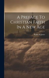 Produktbild: A Preface To Christian Faith In A New Age