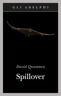 Produktbild: Spillover. L'evoluzione delle pandemie