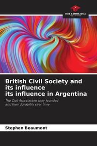 Produktbild: British Civil Society and its influence its influence in Argentina